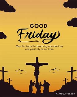 GOOD FRIDAY